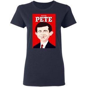 Mayor Pete Buttigieg Alfred E. Neuman T-Shirts 19