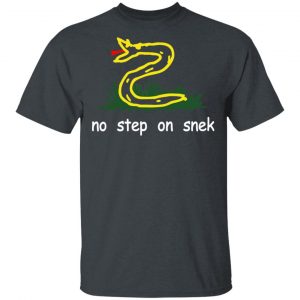 No Step On Snek T-Shirts 14
