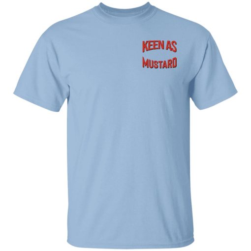 Keen As Mustard T-Shirts 1