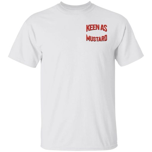 Keen As Mustard T-Shirts 3