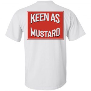 Keen As Mustard T-Shirts 21