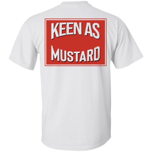 Keen As Mustard T-Shirts - Image 4