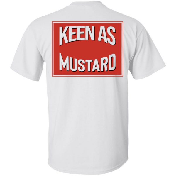 Keen As Mustard T-Shirts 4