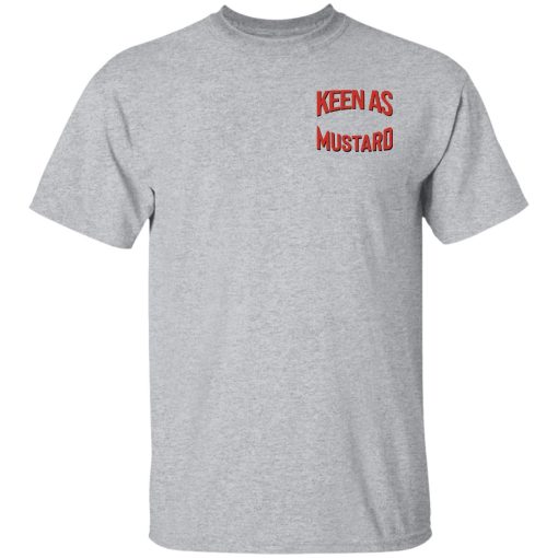 Keen As Mustard T-Shirts 5