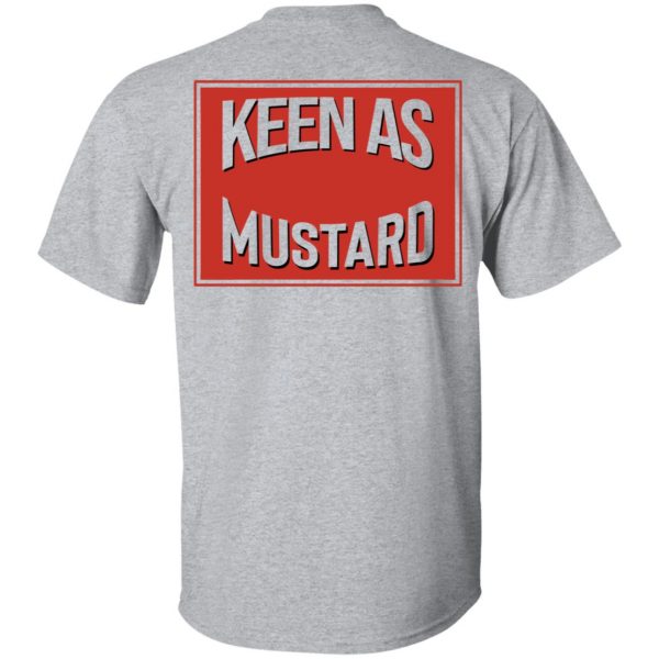 Keen As Mustard T-Shirts 6