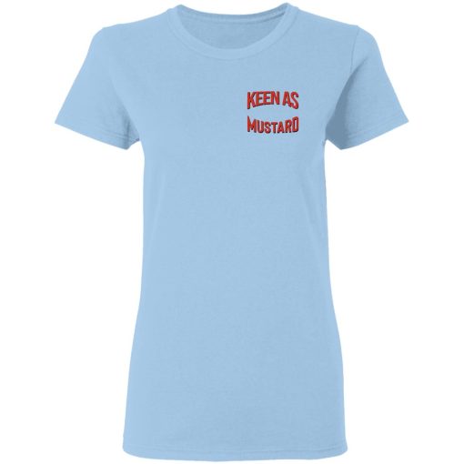 Keen As Mustard T-Shirts 7