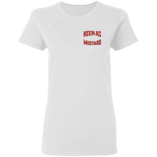 Keen As Mustard T-Shirts 9