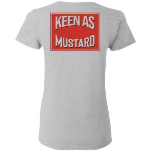 Keen As Mustard T-Shirts 29