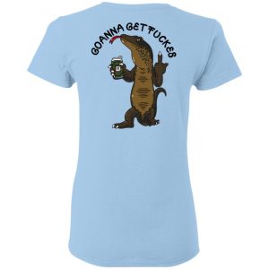 Goanna Get Fucker T-Shirts 25