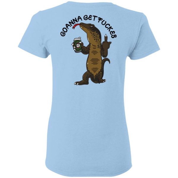 Goanna Get Fucker T-Shirts 8