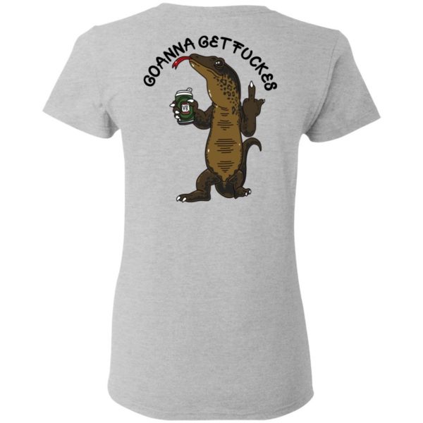 Goanna Get Fucker T-Shirts 12