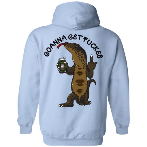 Goanna Get Fucker T-Shirts - Image 18