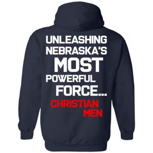 Unleashing Nebraska's Most Powerful Force Christian Men T-Shirts 23