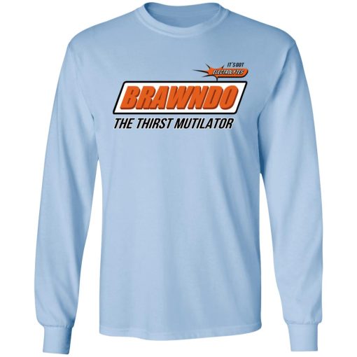 BRAWNDO The Thirst Mutilator T-Shirts - Image 9