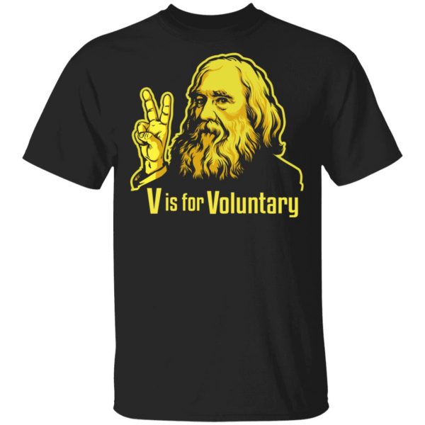 V Is For Voluntary Lysander Spooner T-Shirts 1