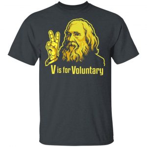 V Is For Voluntary Lysander Spooner T-Shirts 14
