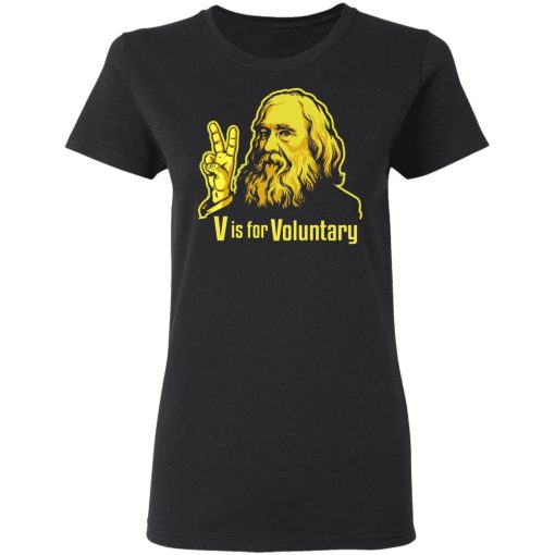 V Is For Voluntary Lysander Spooner T-Shirts 5