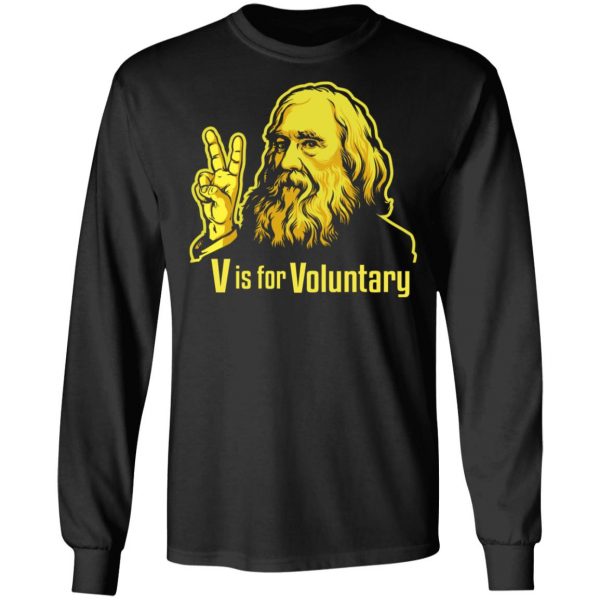 V Is For Voluntary Lysander Spooner T-Shirts 9