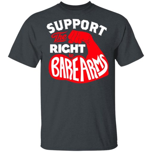 Support The Right to Bare Arms T-Shirts - Image 2