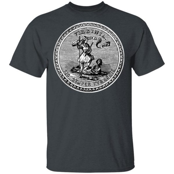 Sic Semper Tyrannis Virgina Great Seal T-Shirts 2