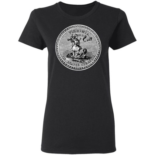 Sic Semper Tyrannis Virgina Great Seal T-Shirts - Image 5