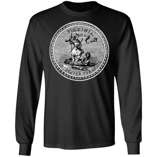 Sic Semper Tyrannis Virgina Great Seal T-Shirts - Image 9