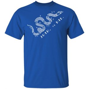 Join or Die T-Shirts 16