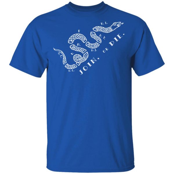Join or Die T-Shirts 4