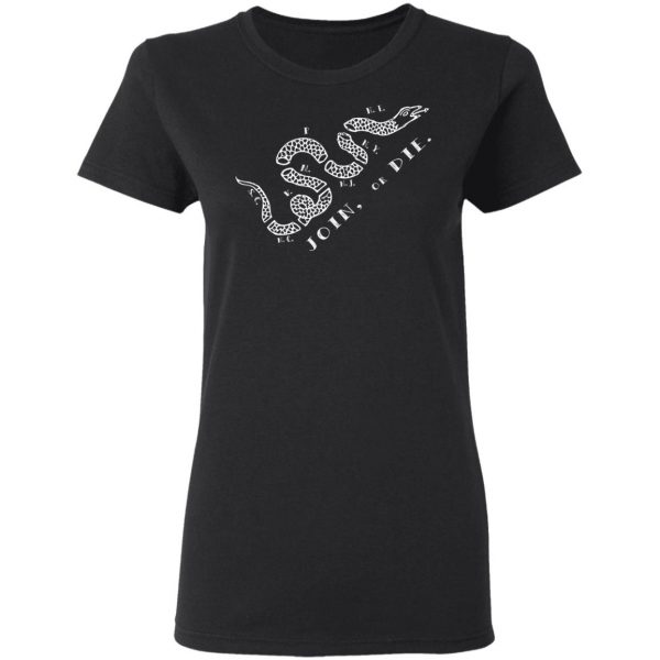 Join or Die T-Shirts 5