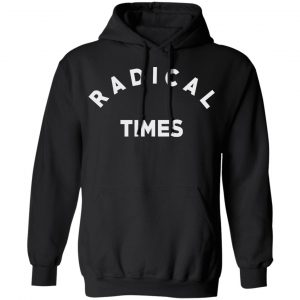 Radical Times T-Shirts 22