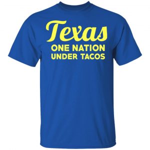 Texas One Nation Under Tacos T-Shirts 16