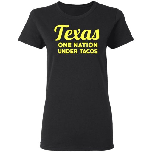 Texas One Nation Under Tacos T-Shirts 2