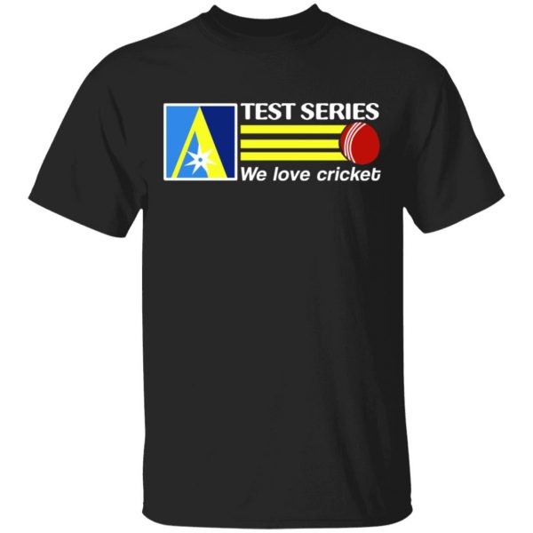 Test Series We Love Cricket T-Shirts 1