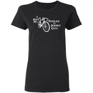 I Got My Bike Stolen In Jersey City T-Shirts 5