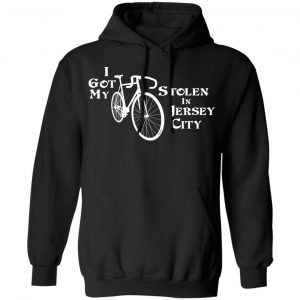 I Got My Bike Stolen In Jersey City T-Shirts 7