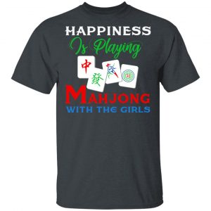 Happiness Is Playing Mahjong With The Girls T-Shirts 5