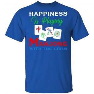 Happiness Is Playing Mahjong With The Girls T-Shirts 7