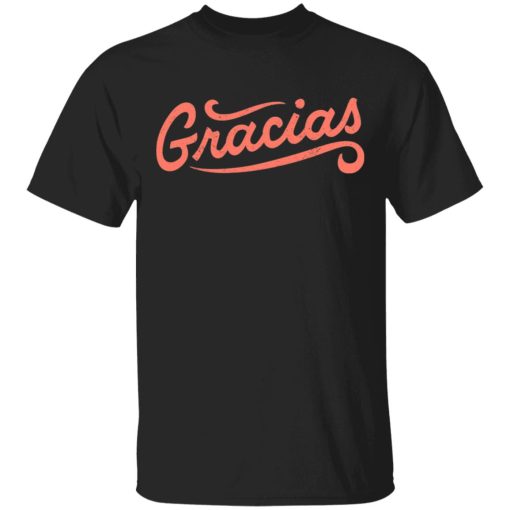 Gracias T-Shirts 1