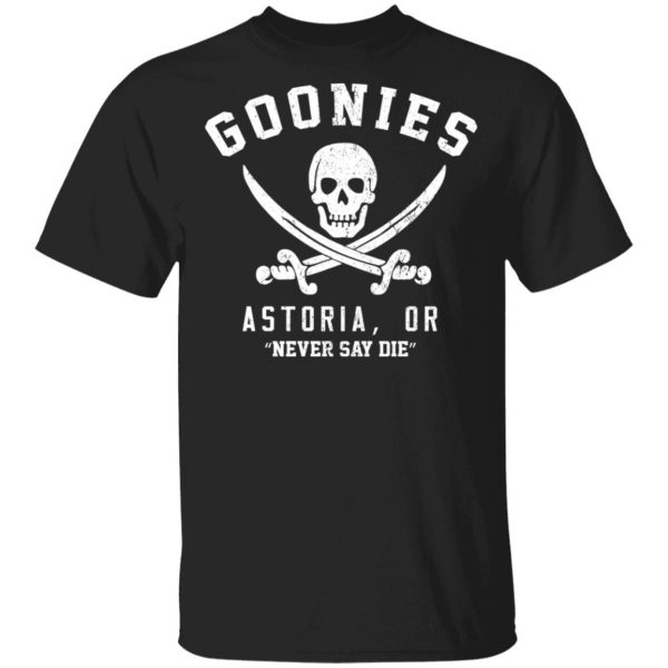 Goonies Astoria Never Say Die T-Shirts 1
