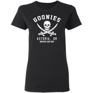 Goonies Astoria Never Say Die T-Shirts 17