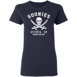 Goonies Astoria Never Say Die T-Shirts 19