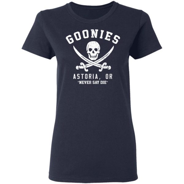 Goonies Astoria Never Say Die T-Shirts 7
