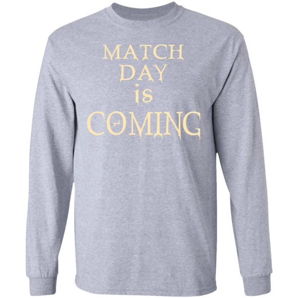 Match Day Is Coming T-Shirts 7