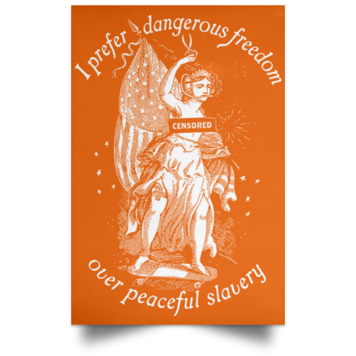 I Prefer Dangerous Freedom Thomas Jefferson Poster - Image 4