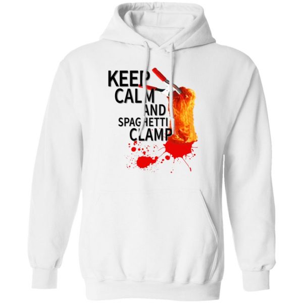 Keep Calm And Spaghetti Clamp T-Shirts 4