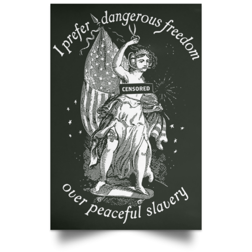 I Prefer Dangerous Freedom Thomas Jefferson Poster - Image 6