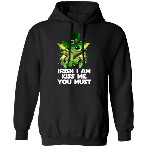 Irish I Am Kiss Me You Must Baby Yoda T-Shirts - Image 4