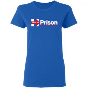 Hillary For Prison The 1st Lady To The Big House T-Shirts 20