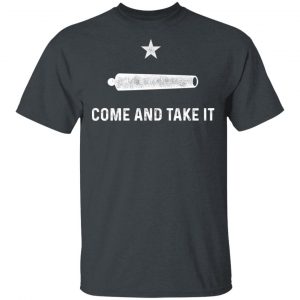 Gonzalez Come and Take It T-Shirts 14
