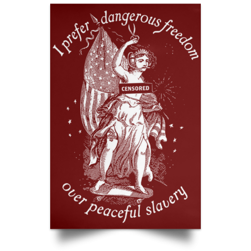 I Prefer Dangerous Freedom Thomas Jefferson Poster - Image 9